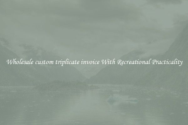 Wholesale custom triplicate invoice With Recreational Practicality