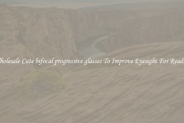Wholesale Cute bifocal progressive glasses To Improve Eyesight For Reading