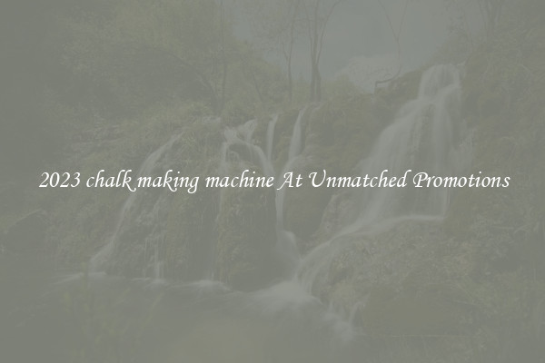 2023 chalk making machine At Unmatched Promotions