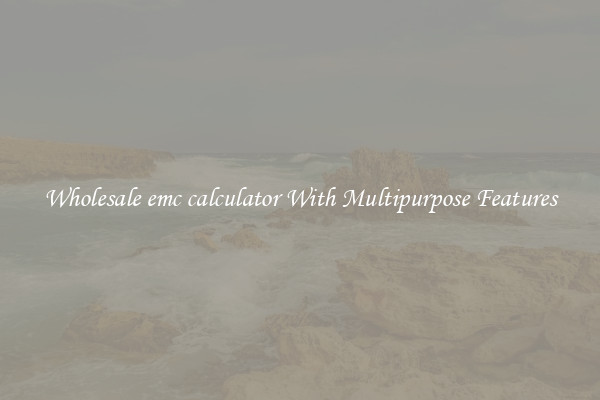 Wholesale emc calculator With Multipurpose Features