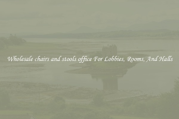 Wholesale chairs and stools office For Lobbies, Rooms, And Halls