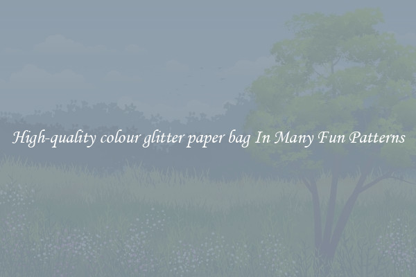 High-quality colour glitter paper bag In Many Fun Patterns