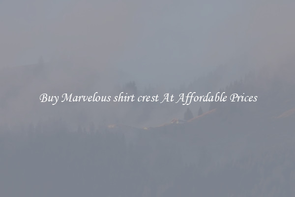 Buy Marvelous shirt crest At Affordable Prices