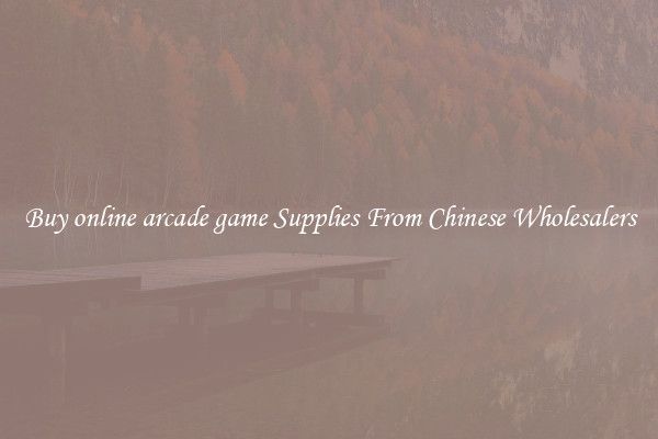 Buy online arcade game Supplies From Chinese Wholesalers